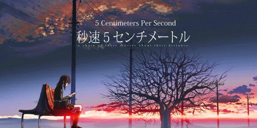 5 Centimeters Per Second (Byousoku 5 Centimeter)