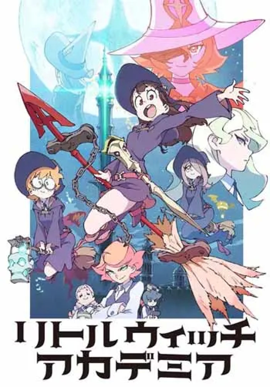 26. Little Witch Academia (2017)