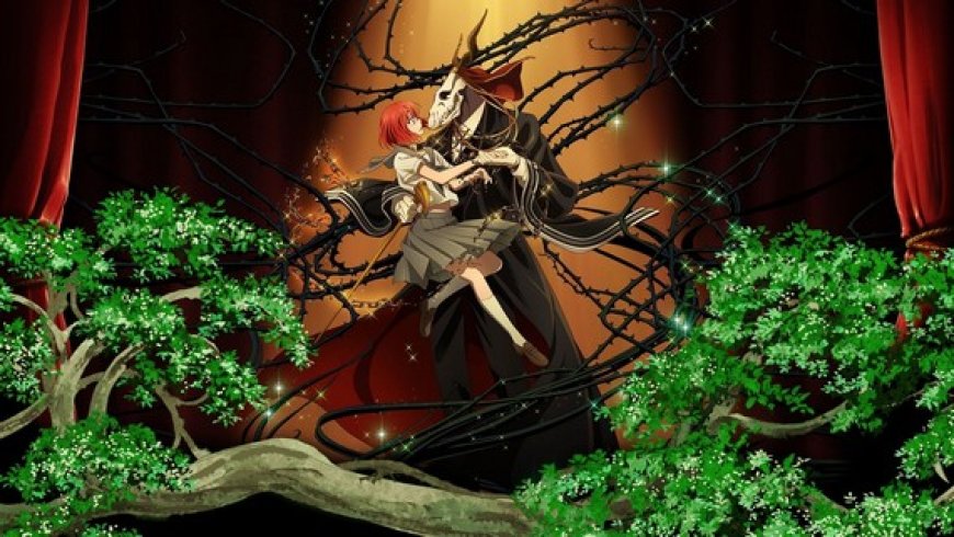 3. The Ancient Magus’ Bride (Mahoutsukai no Yome)