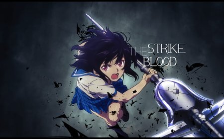 Strike the Blood Benzeri Animeler! 13 Harika Anime Önerisi