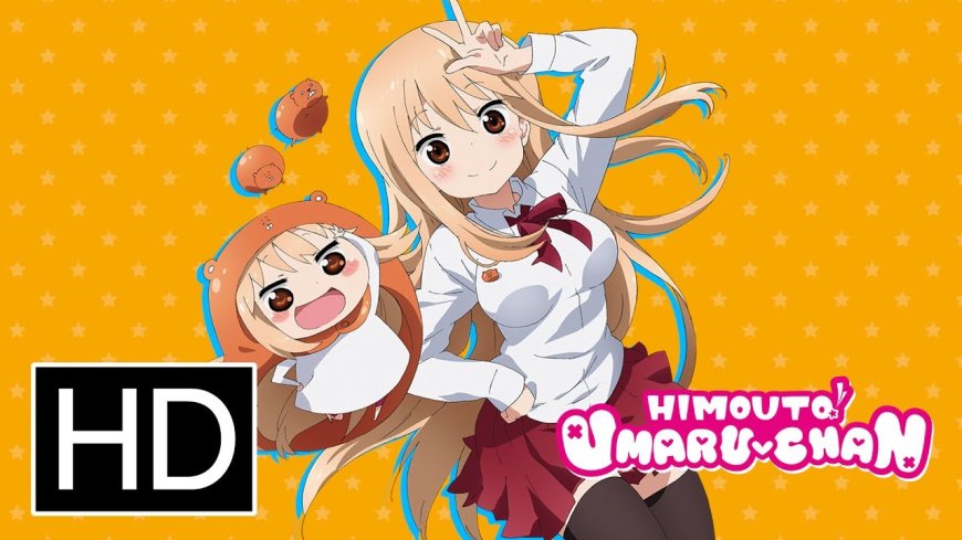 Himouto! Umaru-chan Benzeri Animeler! 9 Anime Önerisi!